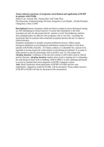 Trans-cultural experience of symptoms reattribution and application of DCRP in patients with FGIDs Jianxin Cao, Guoyan Zhu , Xuexia Ren And Yulan Wan Psychosomatic Gastroenterology Division, Integrative Care Depart. , Pe