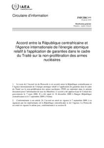 INFCIRC[removed]Agreement between the Central African Republic and the International Atomic Energy Agency for the Application of Safeguards in Connection with the Treaty on the Non-Proliferation of Nuclear Weapons - French