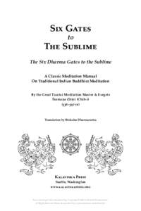 Six Gates to The Sublime The Six Dharma Gates to the Sublime A Classic Meditation Manual