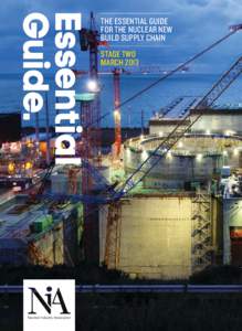 THE ESSENTIAL GUIDE FOR THE NUCLEAR NEW BUILD SUPPLY CHAIN STAGE TWO MARCH 2013