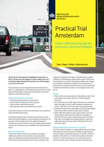 Practical Trial Amsterdam Fewer traffic jams through the innovative use of technologies  The Practical Trial Amsterdam (Praktijkproef Amsterdam or
