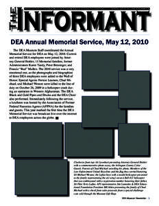 The  Informant Newsletter of the DEA Museum & the DEA Educational Foundation  Spring 2010, Volume 4 Number 3