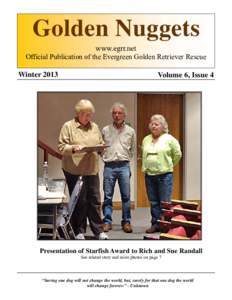 Golden Nuggets www.egrr.net Official Publication of the Evergreen Golden Retriever Rescue WinterVolume 6, Issue 4