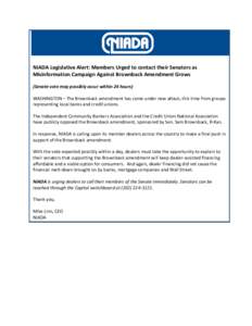 NIADA Legislative Alert: Members Urged to contact their Senators as Misinformation Campaign Against Brownback Amendment Grows (Senate vote may possibly occur within 24 hours) WASHINGTON – The Brownback amendment has co