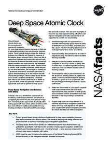 National Aeronautics and Space Administration  Deep Space Atomic Clock tion and radio science. Here are some examples of how one-way deep-space tracking with DSAC can improve navigation and radio science that is not