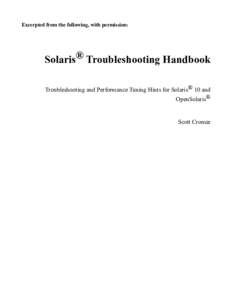 Excerpted from the following, with permission:  Solaris® Troubleshooting Handbook Troubleshooting and Performance Tuning Hints for Solaris® 10 and OpenSolaris®