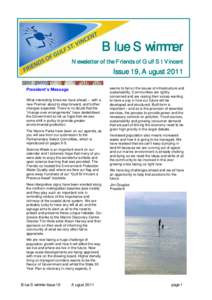 Blue Swimmer Newsletter of the Friends of Gulf St Vincent Issue 19, August 2011 President’s Message What interesting times we have ahead – with a