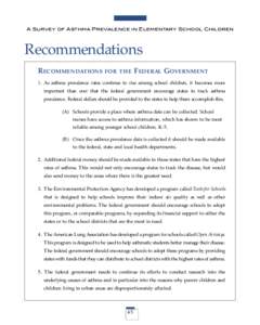 A Survey of Asthma Prevalence in Elementary School Children  Recommendations RECOMMENDATIONS FOR  THE