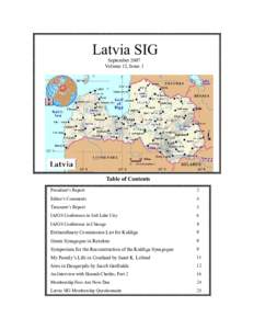 Latvia SIG September 2007 Volume 12, Issue 1 Table of Contents President’s Report