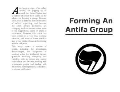 A  nti-fascist groups, often called “antifa,” are popping up all around the United States, and a number of people have asked us for
