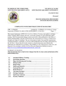 BY ORDER OF THE COMMANDER 24TH TRAINING SQUADRON (AETC) OTS MANUAL[removed]24TH TRAINING SQUADRON SUPPLEMENT 18 AUGUST 2014