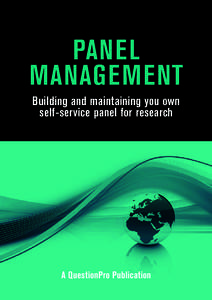 Panel ManageMent Building and maintaining you own self-service panel for research  a QuestionPro Publication