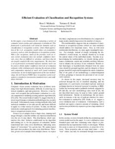 Efficient Evaluation of Classification and Recognition Systems Ross J. Micheals Terrance E. Boult  Vision and Software Technology (VAST) Lab