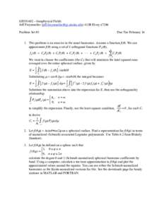 GEOS 602 – Geophysical Fields Jeff Freymueller () 413B Elvey x7286 Problem Set #3 Due Tue February 16