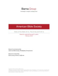 American Bible Society Research conducted among U.S. adults February 2016 Research commissioned by American Bible Society, Philadelphia, Pennsylvania