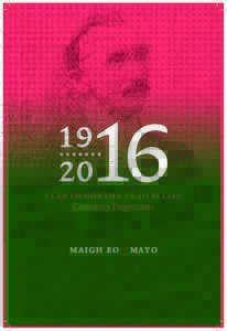 clár comórtha céad bliain Centenary Programme maigh eo / mayo  1
