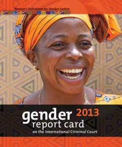 Women’s Initiatives for Gender Justice  gender report card  2013