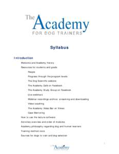 Syllabus Introduction Welcome and Academy history Resources for students and grads People Progress through the program levels