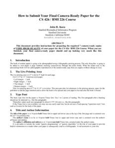How to Submit Your Final Camera-Ready Paper for the CSBMI 226 Course John R. Koza Stanford Biomedical Informatics Program Stanford University Stanford, California 94305