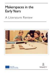 Makerspaces in the Early Years A Literature Review    Authors: