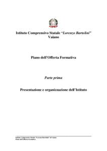 Istituto Comprensivo Statale “Lorenzo Bartolini” Vaiano Piano dell’Offerta Formativa  Parte prima