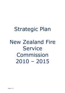 Strategic Plan New Zealand Fire Service Commission 2010 – 2015