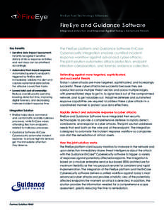 FireEye Fuel Technology Alliances  FireEye and Guidance Software Integrated Detection and Response Against Today’s Advanced Threats  Key Benefits