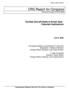 Combat Aircraft Sales to South Asia:   Potential Implications