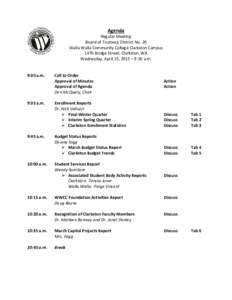Agenda  Regular Meeting Board of Trustees, District No. 20 Walla Walla Community College Clarkston Campus 1470 Bridge Street; Clarkston, WA