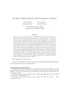 The Role of Bank Capital in the Propagation of Shocks ∗ C´esaire Meh † Bank of Canada Kevin Moran ‡ Universit´e Laval