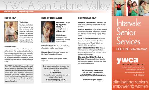 YWCA San Gabriel Valley eliminating racism • empowering women SIGNS OF ELDER ABUSE  HOW WE HELP