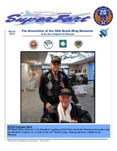 March 2015 The Newsletter of the 58th Bomb Wing Memorial at the New England Air Museum