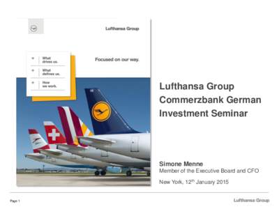 Lufthansa Group Commerzbank German Investment Seminar Simone Menne Member of the Executive Board and CFO