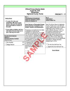 Official Primary Election Ballot August 30, 2016 Nonpartisan Highlands County, Florida Instructions: • To vote, fill in the oval