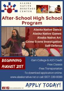 After-School High School Program Alaska Native Dance Alaska Native Games Alaska Native Art Crime Scene Investigation