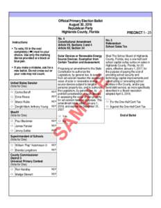 Official Primary Election Ballot August 30, 2016 Republican Party Highlands County, Florida Instructions: • To vote, fill in the oval
