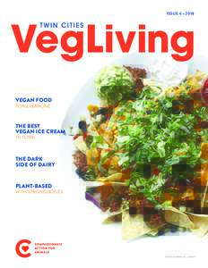 ISSUE 4 • 2018  VEGAN FOOD FOR EVERYONE  THE BEST