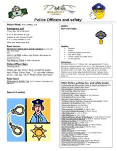 Police Officers and safety! Police Week: Week of May 15th Emergency call CRAFT: