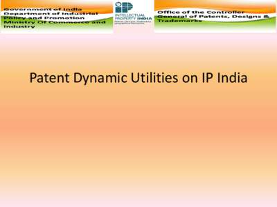 Patent Dynamic Utilities on IP India