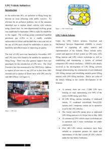 LPG Vehicle Initiatives Introduction In the mid-to-late 90’s, air pollution in Hong Kong has become an issue attracting wide public concern.  To