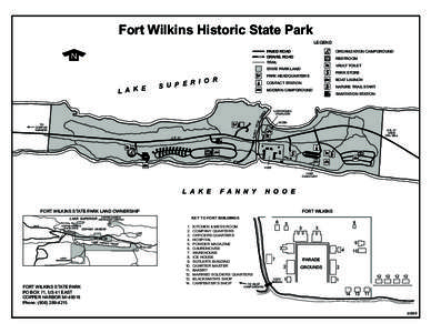 Fort Wilkins Historic State Park LEGEND PAVED ROAD GRAVEL ROAD TRAIL
