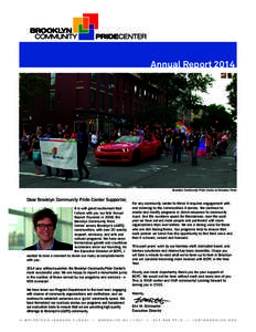Annual Report[removed]Brooklyn Community Pride Center at Brooklyn Pride Dear Brooklyn Community Pride Center Supporter, It is with great excitement that