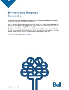 Environmental Programs Electronic billing In 2016, we continued to leverage technology to help our customers reduce waste and increase the convenience factor of bill management simultaneously. 48.8% of all bills produced