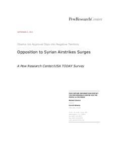 SEPTEMBER 9, 2013  Obama Job Approval Slips into Negative Territory Opposition to Syrian Airstrikes Surges