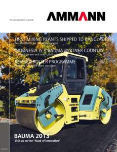 The Ammann Group Magazine  First mixing plants shipped to Bangladesh Two JustBlacks for the airport project  Indonesia is a Bauma partner country