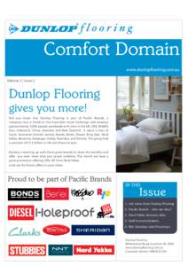 Comfort Domain www.dunlopflooring.com.au Volume 3 | Issue 2 April | 2013