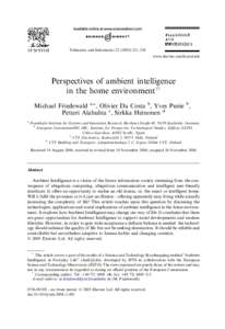 Telematics and Informatics–238 www.elsevier.com/locate/tele Perspectives of ambient intelligence in the home environmentq Michael Friedewald a,*, Olivier Da Costa b, Yves Punie b,
