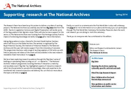 Supporting research at The National Archives The Research Team have been busy this winter to deliver a number of exciting projects. The National Archives successfully secured two Big Data bids from the AHRC. Teams in Leg
