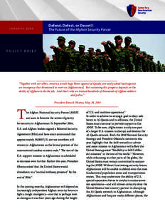 JANUARY[removed]Defend, Defect, or Desert?: The Future of the Afghan Security Forces  POLICY BRIEF