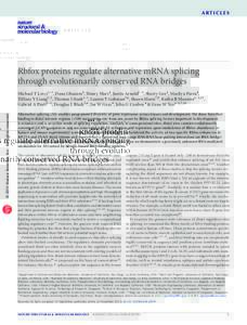 articles  Rbfox proteins regulate alternative mRNA splicing through evolutionarily conserved RNA bridges  © 2013 Nature America, Inc. All rights reserved.